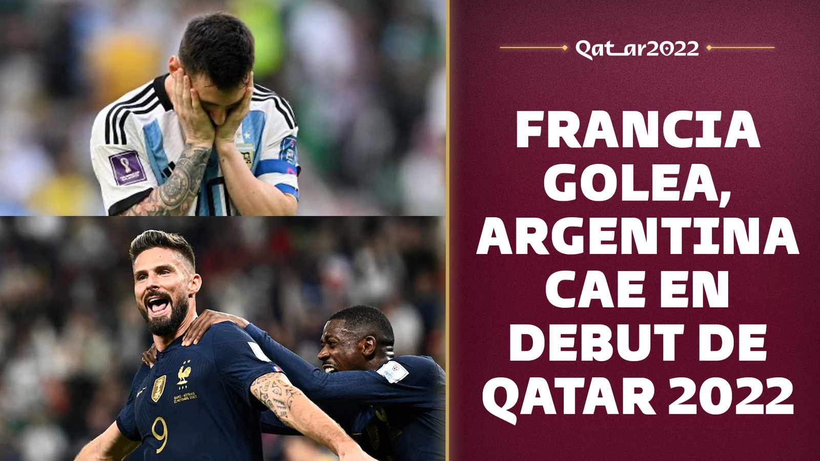 Francia empieza Qatar 2022 de ensueño, Argentina de pesadilla